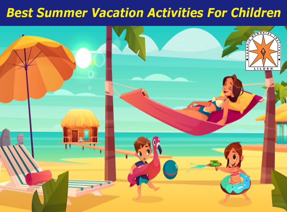 Best Summer Vacation Activities For Children