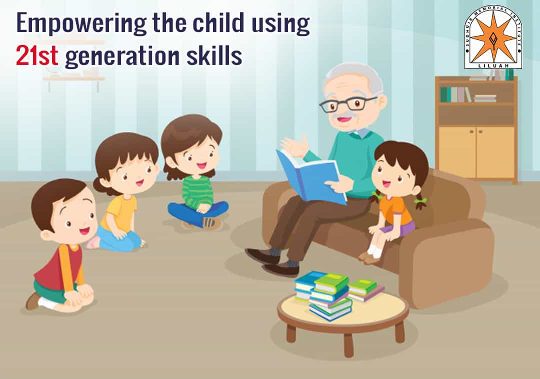 Empowering the child using 21st generation skills