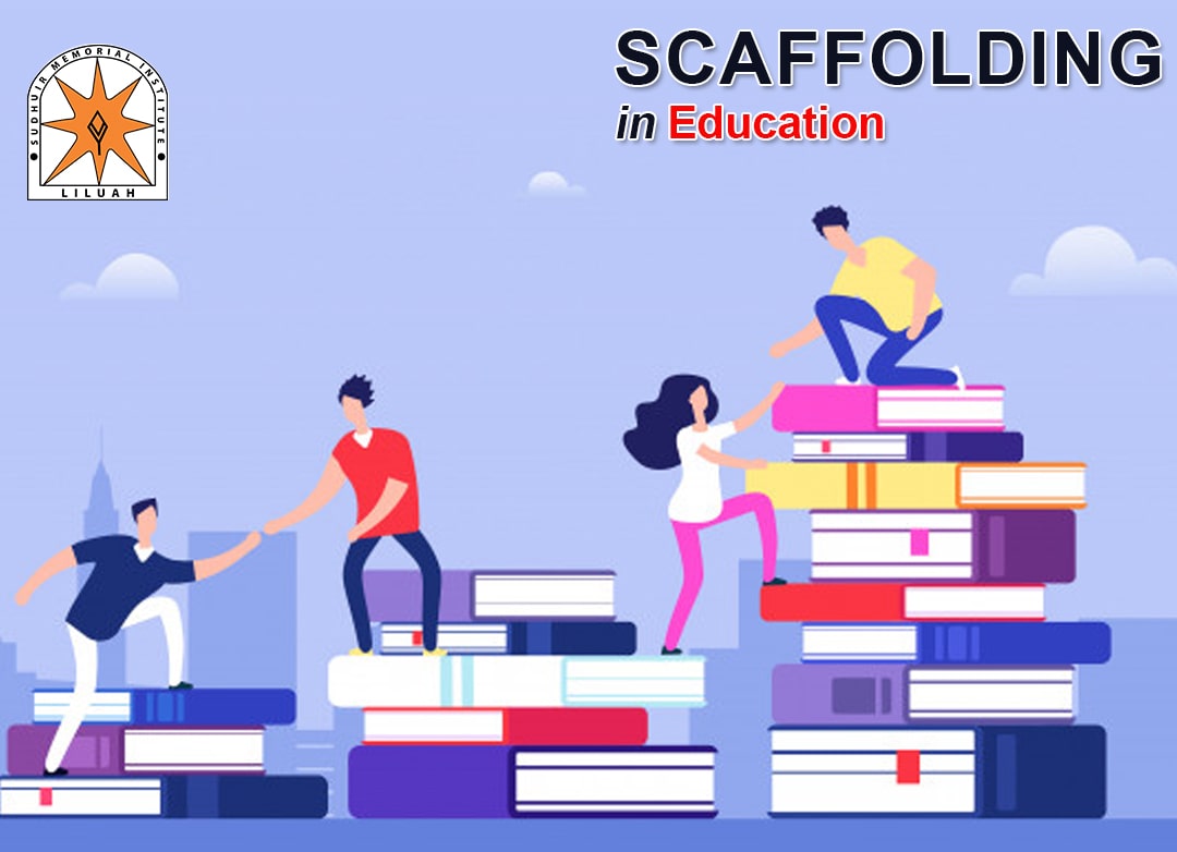Scaffolding in Education Improve learning & skills