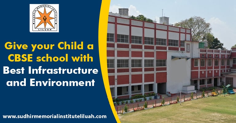Give Your Child a CBSE School with Best Infrastructure and Environment