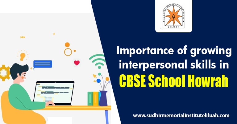 Interpersonal skills in CBSE School Howrah