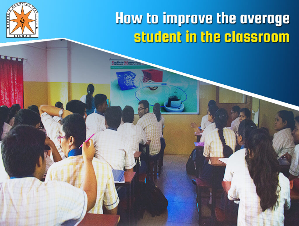 How to improve the average students in the classroom