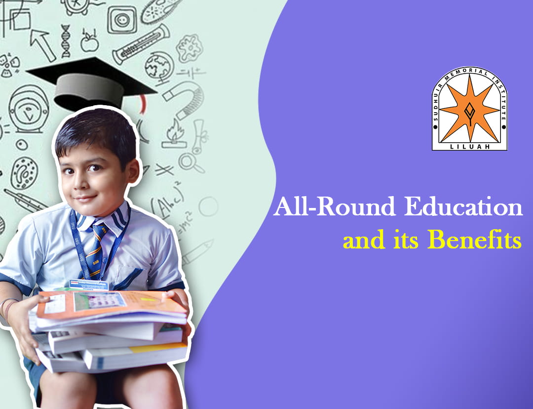 All-Round Education and its Benefits