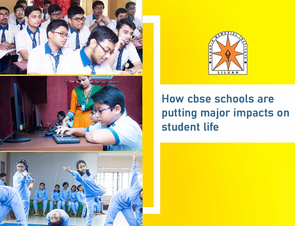 How cbse schools are putting major impacts on student life