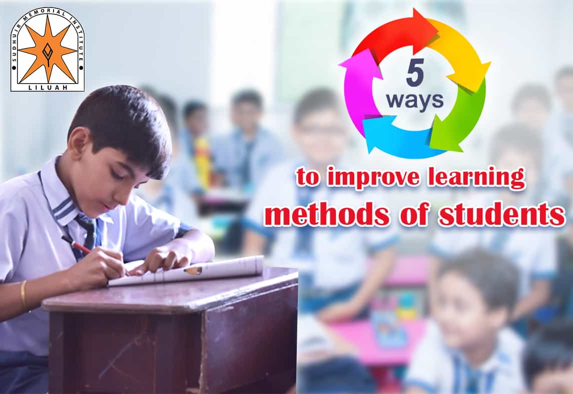 5 ways to improve learning methods of students