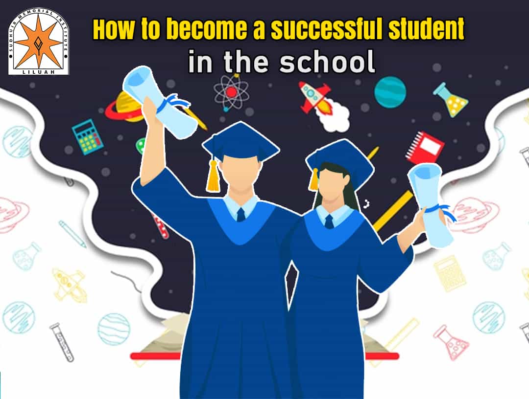How to become a successful student in the school