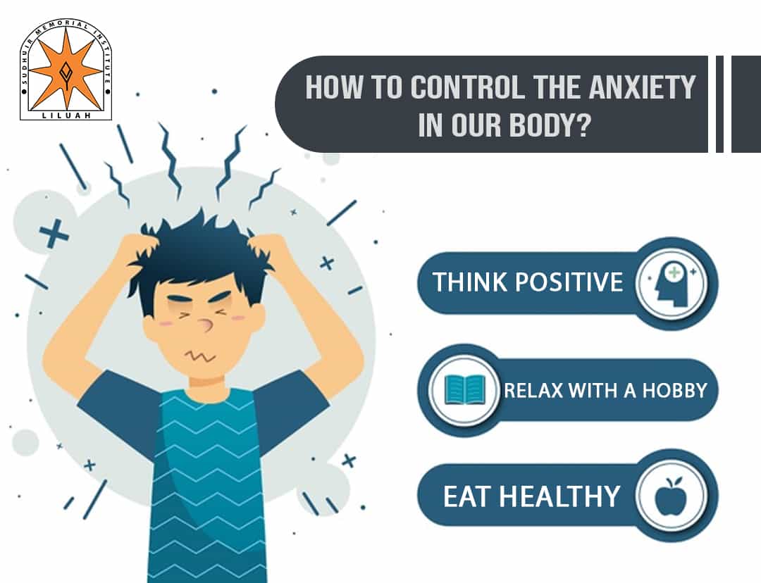 How to control the anxiety in our body