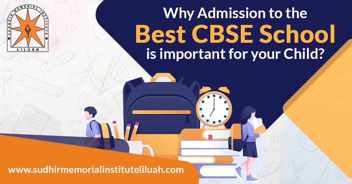 Why Admission to the Best CBSE School is important for your Child