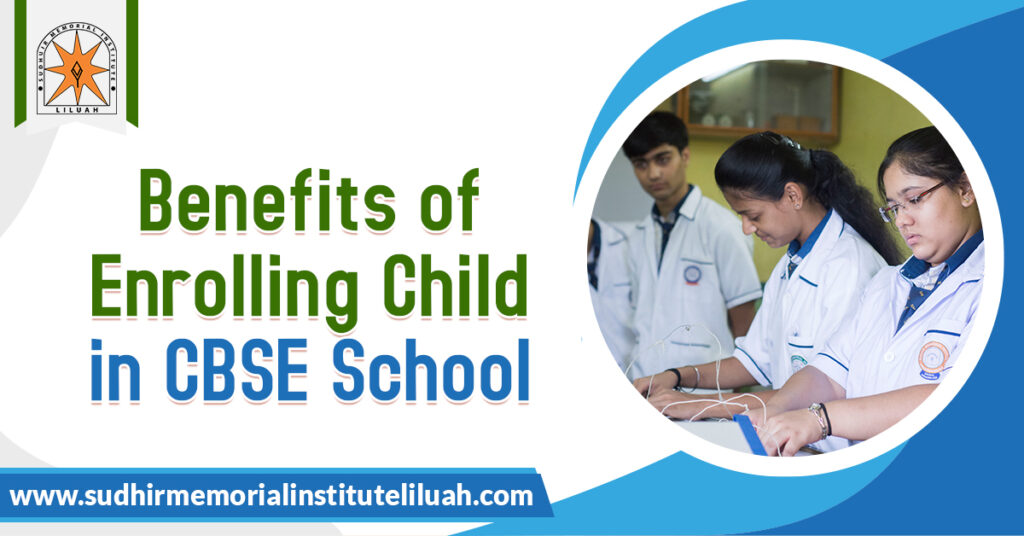 Benefits Of Enrolling Children In CBSE Board Schools