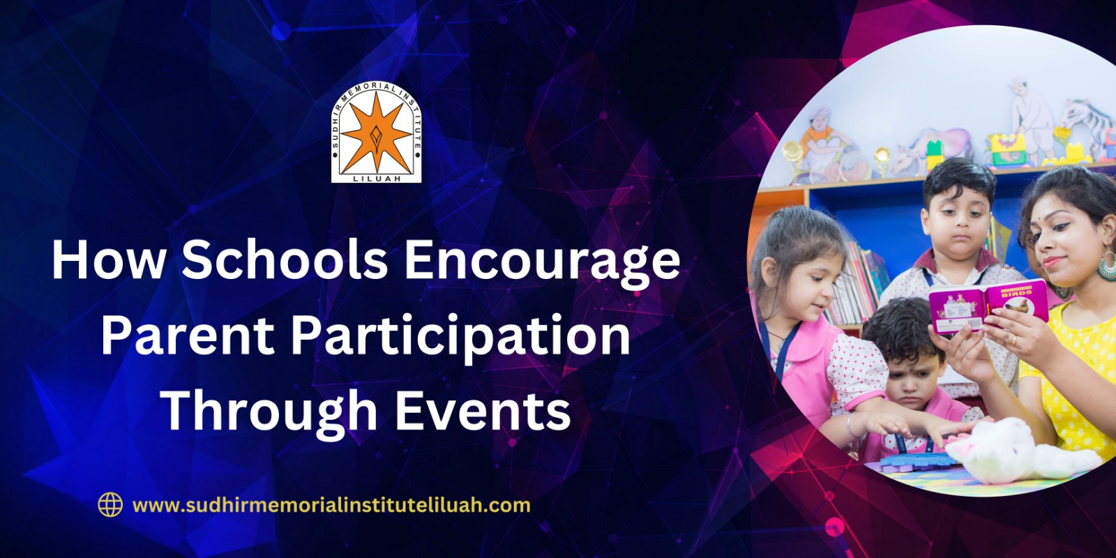 How Best School in Howrah Encourage Parent Participation Through Events?