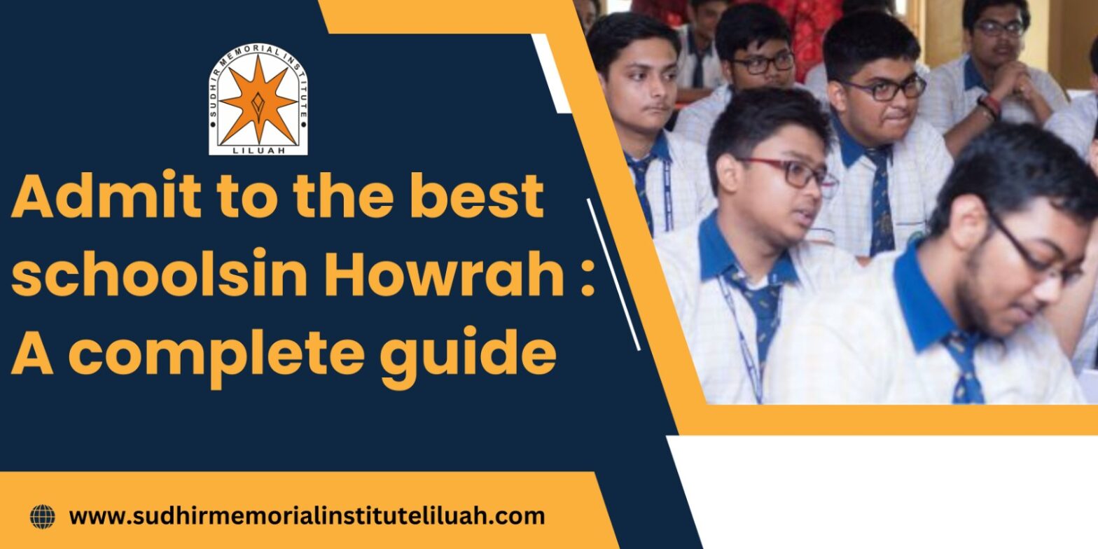 Admission to the top schools in Howrah